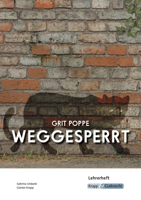 Weggesperrt - Grit Poppe - Lehrerheft (BaWü 2027) - Sabrina Undank, Günter Krapp