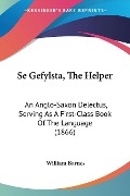 Se Gefylsta, The Helper - William Barnes