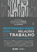 Cover-Bild zum Titel 'RESPONSABILIDADE CIVIL NAS RELAÇÕES DE TRABALHO - 1ª ED - 2025' von 'Alexandre Agra Belmonte, Flaviana Rampazzo Soares, Ney Maranhão'