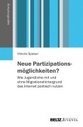Cover-Bild zum Titel 'Neue Partizipationsmöglichkeiten?' von 'Viktoria Spaiser'