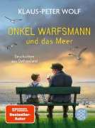 Cover-Bild zum Titel 'Onkel Warfsmann und das Meer' von 'Klaus-Peter Wolf'