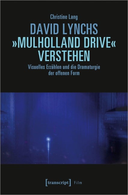 David Lynchs 'Mulholland Drive' verstehen - Christine Lang