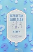 Kaynaktan Damlalar Kim - S. Remzi Özkan