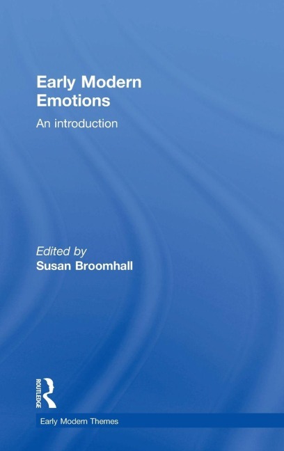 Early Modern Emotions - 