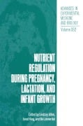 Cover-Bild zum Titel 'Nutrient Regulation during Pregnancy, Lactation, and Infant Growth' von ''