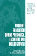 Cover-Bild zum Titel 'Nutrient Regulation during Pregnancy, Lactation, and Infant Growth' von ''