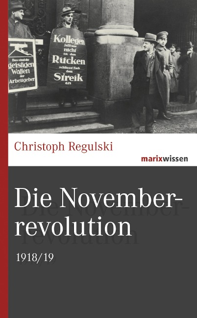 Die Novemberrevolution - Christoph Regulski