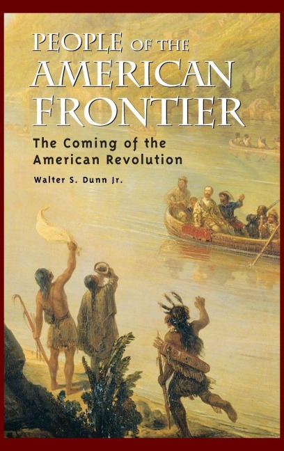 People of the American Frontier - Walter Dunn