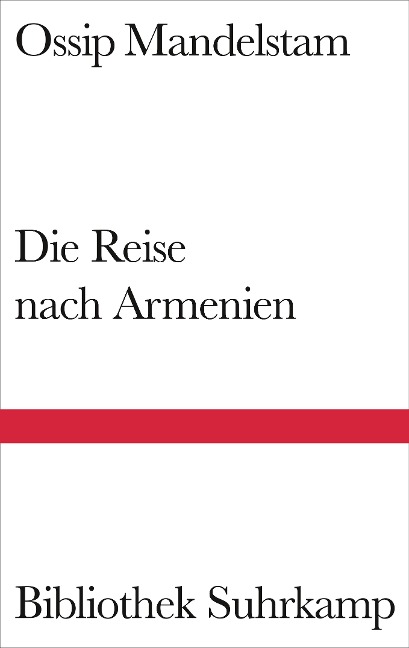 Die Reise nach Armenien - Ossip Mandelstam