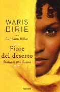 Cover-Bild zum Titel 'Fiore del deserto. Storia di una donna' von 'Waris Dirie'