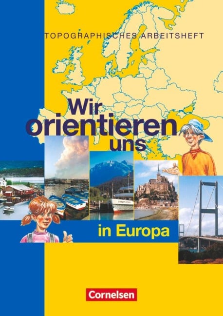 Wir orientieren uns in der Welt 2. Arbeitsheft. Wir orientieren uns in Europa - 