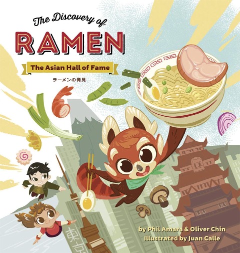The Discovery of Ramen - Phil Amara, Oliver Chin