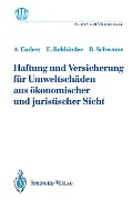 Cover-Bild zum Titel 'Haftung und Versicherung für Umweltschäden aus ökonomischer und juristischer Sicht' von 'Alfred Endres, Eckard Rehbinder, Reimund Schwarze'