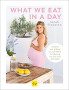 Cover-Bild zum Titel 'What we eat in a day' von 'Sarah Franssen'
