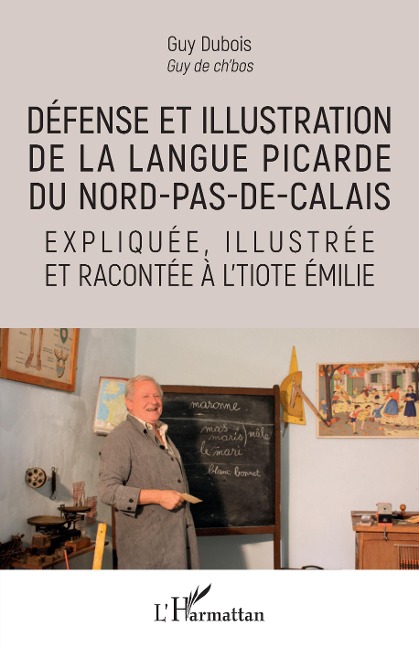 Défense et illustration de la langue picarde du Nord-pas-de-Calais - Dubois
