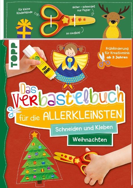 Das Verbastelbuch für die Allerkleinsten Schneiden und Kleben. Weihnachten. Mit Schere - Ursula Schwab