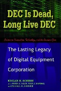 Cover-Bild zum Titel 'DEC Is Dead, Long Live DEC' von 'Edgar H. Schein, Paul J. Kampas, Peter S. Delisi, Michael M. Sonduck'