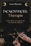 Hexenwerk Therapie - Lisa Martin