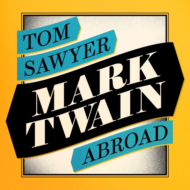 Tom Sawyer Abroad - Mark Twain