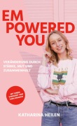 Cover-Bild zum Titel 'Empowered You' von 'Katharina Heilen'
