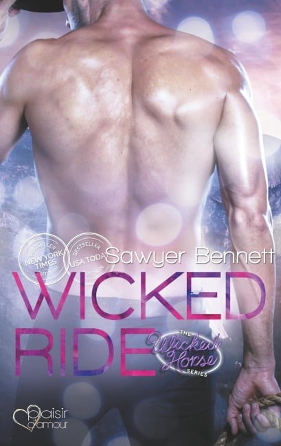 The Wicked Horse 4: Wicked Ride - Sawyer Bennett