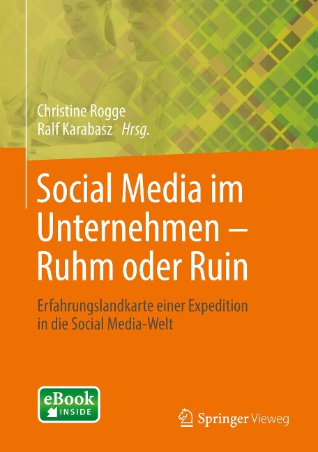 Social Media im Unternehmen - Ruhm oder Ruin - 