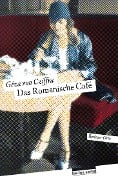 Cover-Bild zum Titel 'Das Romanische Café' von 'Géza von Cziffra'