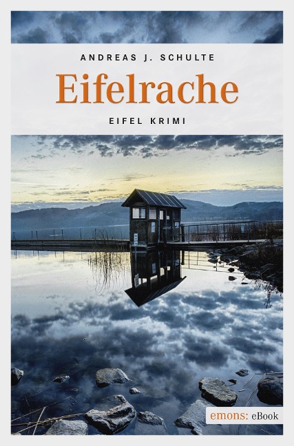 Eifelrache - Andreas J. Schulte