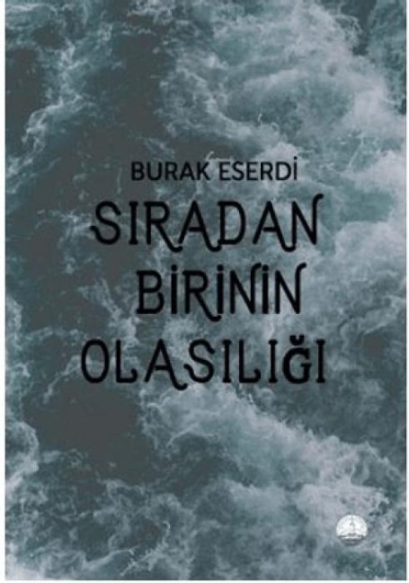 Siradan Birinin Olasiligi - Burak Eserdi