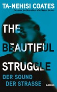 Cover-Bild zum Titel 'The Beautiful Struggle' von 'Ta-Nehisi Coates'