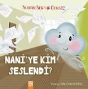 Naniye Kim Seslendi - Sultan Serdar Doksöz