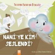 Cover-Bild zum Titel 'Naniye Kim Seslendi' von 'Sultan Serdar Doksöz'