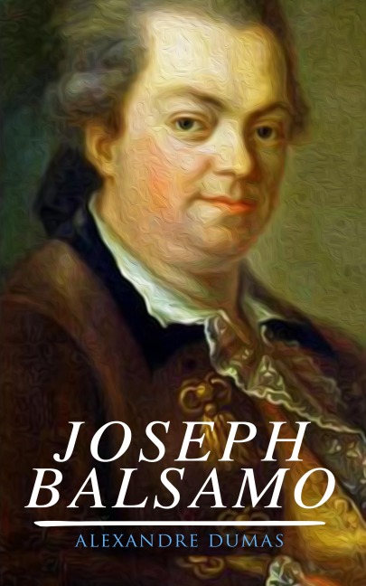 Joseph Balsamo - Alexandre Dumas
