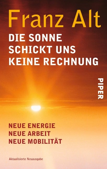 Die Sonne schickt uns keine Rechnung - Franz Alt