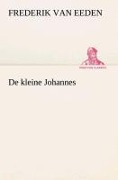 Cover-Bild zum Titel 'De kleine Johannes' von 'Frederik Van Eeden'