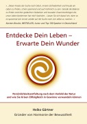 Cover-Bild zum Titel 'Entdecke dein Leben - erwarte dein Wunder' von 'Heiko Gärtner'