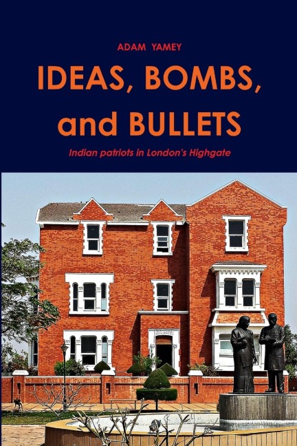 IDEAS, BOMBS, and BULLETS - Adam Yamey