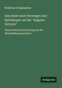 Cover-Bild zum Titel 'Eine Reise nach Norwegen und Spitzbergen auf der "Auguste Victoria"' von 'Waldemar Klinghammer'