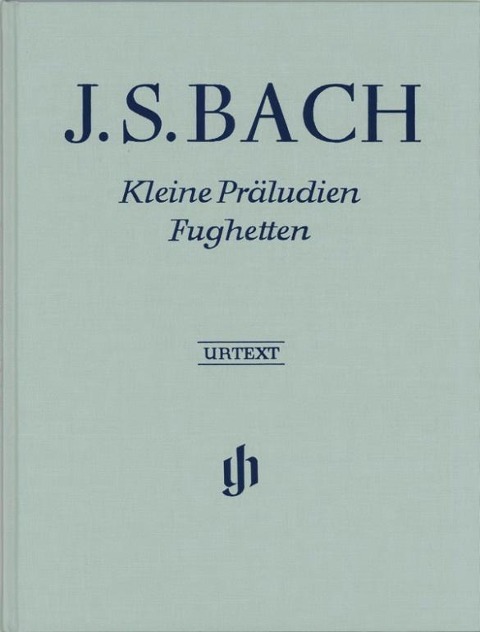 Bach, Johann Sebastian - Kleine Präludien und Fughetten - Johann Sebastian Bach