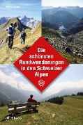 Cover-Bild zum Titel 'Die schönsten Rundwanderungen in den Schweizer Alpen' von 'David Coulin'