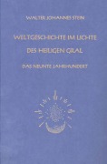 Cover-Bild zum Titel 'Weltgeschichte im Lichte des heiligen Gral. Das neunte Jahrhundert' von 'Walter Johannes Stein'