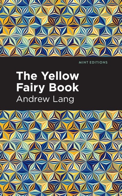 The Yellow Fairy Book - Andrew Lang