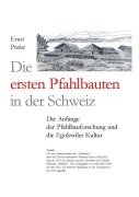 Cover-Bild zum Titel 'Die ersten Pfahlbauern in der Schweiz' von 'Ernst Probst'