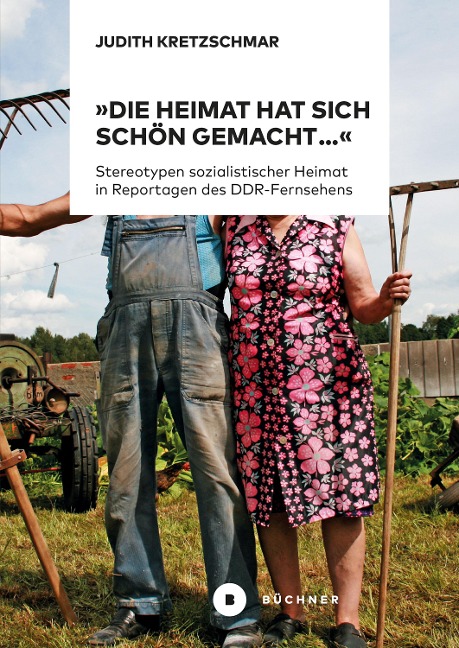 "Die Heimat hat sich schön gemacht..." - Judith Kretzschmar