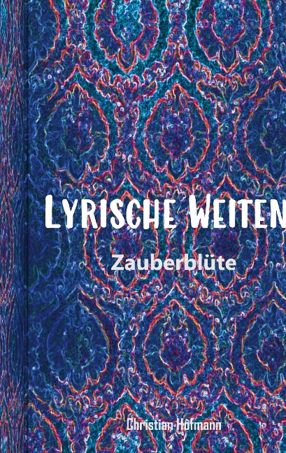 Lyrische Weiten 2 - Christian Hofmann