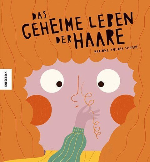 Das geheime Leben der Haare - Mariona Tolosa Sisteré