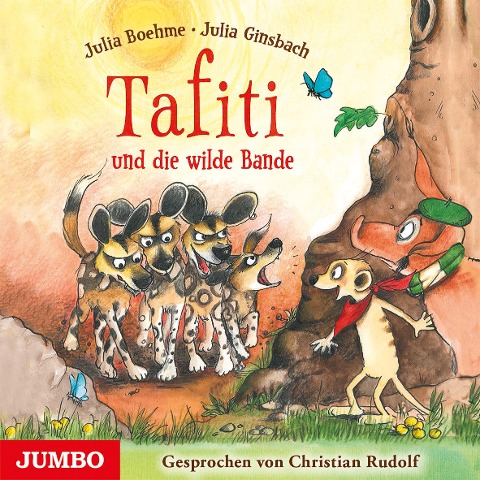 Tafiti und die wilde Bande - Julia Boehme