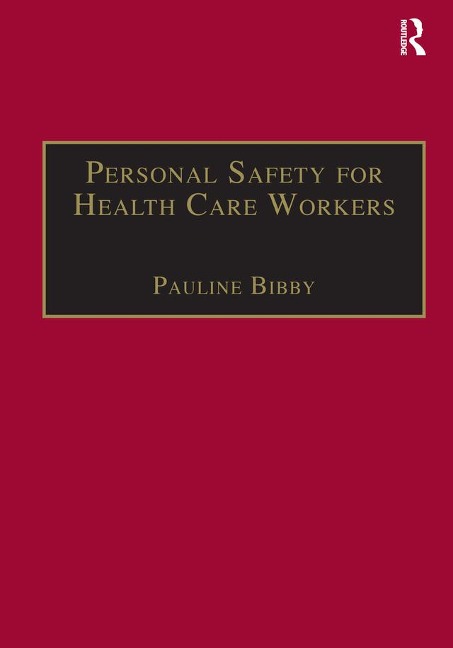 Personal Safety for Health Care Workers - Pauline Bibby