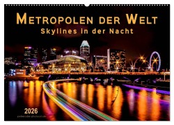 Cover-Bild zum Titel 'Metropolen der Welt - Skylines in der Nacht (Wandkalender 2026 DIN A2 quer), CALVENDO Monatskalender' von 'Peter Roder'