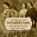 Women's War: Fighting and Surviving the American Civil War - Stephanie Mccurry